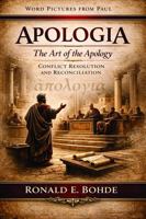 Apologia - The Art of the Apology: Restoring Conflict Resolution and Reconciliation B0GTHWQNJ2 Book Cover