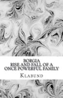 Borgia. Roman einer Familie. 1722022620 Book Cover