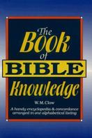 The Book of Bible Knowledge 0529101858 Book Cover