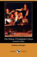 The Widow O'Callaghan's Boys 1518835902 Book Cover