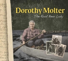 Dorothy Molter: The Root Beer Lady 1591932556 Book Cover