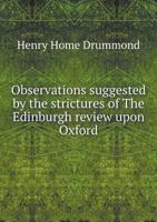 Observations Suggested by the Strictures of the Edinburgh Review Upon Oxford 5518767218 Book Cover