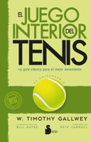 El Juego Interior del Tenis. Edición 50 Aniversario 8410335360 Book Cover