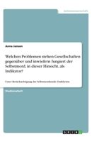 Welchen Problemen stehen Gesellschaften gegenüber und inwiefern fungiert der Selbstmord, in dieser Hinsicht, als Indikator? (German Edition) 3668896577 Book Cover