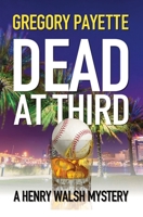 Dead at Third 1733866221 Book Cover