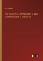 Two Dissertations on the Hamlet of Saxo Grammaticus and of Shakespear 3368171461 Book Cover