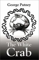 The White Crab 0595192696 Book Cover