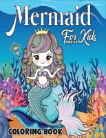 Mermaid Coloring Book for Kids Ages 4-8: Mermaid Coloring Book with Amazing Image for Kids, Boys, Girls B08L41B662 Book Cover