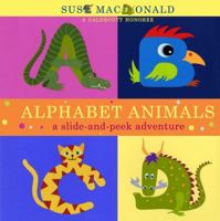 Alphabet Animals: A Slide-and-Peek Adventure (Slide-And-Peek Book) 1416950451 Book Cover