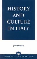 History and Culture in Italy 0761826289 Book Cover