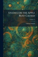 Studies on the Apple Rust Caused 1026015332 Book Cover
