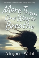 More Than One Way to Breathe 1954064047 Book Cover