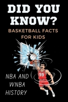Did You Know? Epic Basketball Facts for Kids: Dunks, Records and Superstar Secrets That Teach and Inspire Ages 6–12 | Inspiring sports books for children B0G6C8S8FL Book Cover