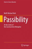 Passibility: At the Limits of the Constructivist Metaphor 9400719078 Book Cover