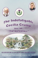The Indefatigable Cecilia Crump: "THE WATERFALL" B0GGXBKP5F Book Cover
