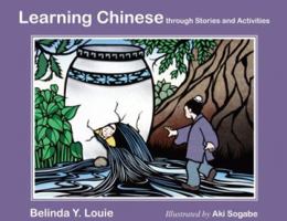 Learning Chinese: Through Stories and Activities 188754254X Book Cover