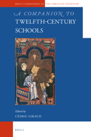 A Companion to Twelfth-Century Schools 9004323260 Book Cover