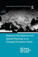 Regional Development and Spatial Planning in an Enlarged European Union 1138264482 Book Cover