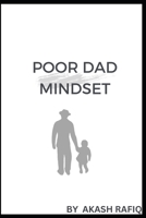 POOR DAD MINDSET B0CDN7RC4F Book Cover