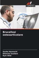 Brucellosi osteoarticolare (Italian Edition) 6207682882 Book Cover