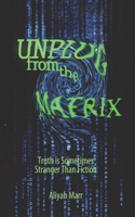 Unplug From the Matrix 1500838179 Book Cover