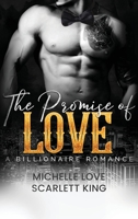 The Promise of Love: A Billionaire Romance 1648080936 Book Cover