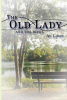 The Old Lady and the River 1949609065 Book Cover