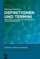 Definitionen und Termini: Quantitative Studien zur Konstituierung von Fachwortschatz (Linguistik - Impulse & Tendenzen) 3110295377 Book Cover