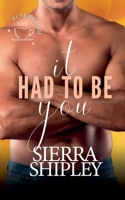 It Had To Be You: A Curvy Girl Second Chance Romcom (The Rose Prairie Series) B0F2J7PDJH Book Cover