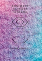 Abstract Natural Systems 1458335100 Book Cover