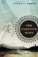 The Fugitive Wife 0393329755 Book Cover