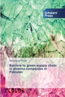Barriers to green supply chain in pharma companies in Pakistan 3659838063 Book Cover