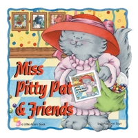 Miss Pitty Pat & Friends 1937257134 Book Cover