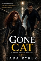 Gone Cat and Other Stories (Macey Malloy Mysteries with a Chick-Lit Twist Book 4) B0FG1BMFT7 Book Cover
