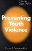 Preventing Youth Violence: A Guide for Parents, Teachers & Counselors 0826412955 Book Cover