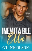 Inevitable Ella B09KN4FZZQ Book Cover
