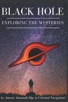 BLACK HOLE: Exploring The Mysteries B0DRWQ9XYP Book Cover