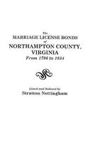 The Marriage License Bonds of Northampton County, Virginia from 1706 to 1854 0806306351 Book Cover