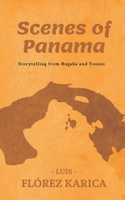 Scenes of Panama: Storytelling from Bugaba and Tonosi B0B4CB4QK9 Book Cover