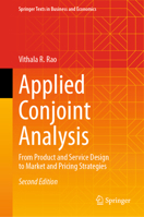 Applied Conjoint Analysis: From Product and Service Design to Market and Pricing Strategies (Springer Texts in Business and Economics) 303200893X Book Cover
