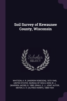 Soil survey of Kewaunee County, Wisconsin 1022237896 Book Cover