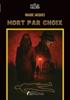 Mort par choix (French Edition) 2310058947 Book Cover
