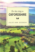 On this day in Oxfordshire 1704582245 Book Cover