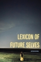 Lexicon of Future Selves 1952055261 Book Cover