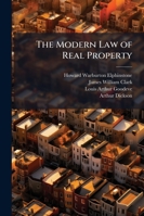 The modern law of real property: with an appendix containing the Vendor and Purchaser Act 1874, the Conveyancing Acts 1881 to 1892, the Settled Land ... and 1893, the Trustee Act 1893, ss. 10-12. 1143560639 Book Cover