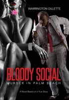 Bloody Social: Murder in Palm Beach B0GV64JXTS Book Cover