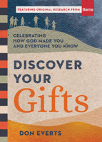 Discover Your Gifts: Celebrating How God Made You and Everyone You Know 1514003732 Book Cover