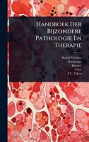 Handboek Der Bijzondere Pathologie En Therapie (Dutch Edition) 1024940586 Book Cover
