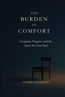The Burden of Comfort 1764512103 Book Cover