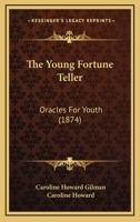 The Young Fortune Teller: Oracles For Youth 1165655748 Book Cover